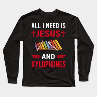 I Need Jesus And Xylophone Long Sleeve T-Shirt